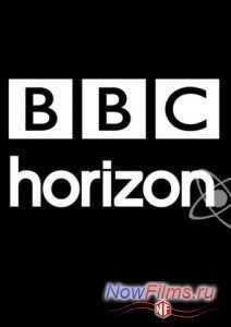 BBC. Horizon.      ? (2013)