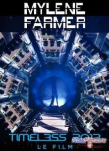Mylene Farmer: Timeless 2013 - Le Film (2013)