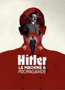 Пропагандистская машина Гитлера (2017)